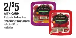Mariano's Private Selection Snacking Tomatoes offer