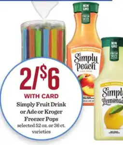 Mariano's Simply Fruit Drink or Ade or Kroger Freezer Pops offer