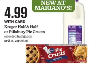 Mariano's Kroger Half & Half or Pillsbury Pie Crusts offer