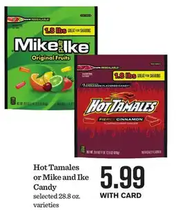 Mariano's Hot Tamales or Mike and Ike Candy offer