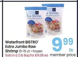 Albertsons WATERFRONT BISTRO Extra Jumbo Raw Shrimp - 13-15 ct, Frozen Sold in a 2 lb Bag for $19.98 ea offer