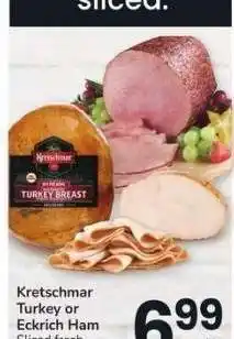 Albertsons Kretschmar Turkey or Eckrich Ham - Sliced fresh in the Deli offer
