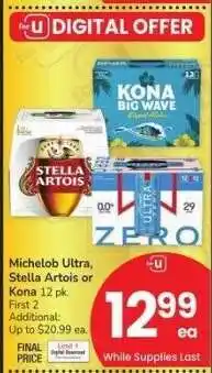 Albertsons Michelob Ultra, Stella Artois or Kona - 12 pk offer