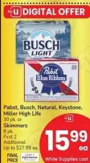 Albertsons Pabst, Busch, Natural, Keystone, Miller High Life 30 pk. or Skimmers 8 pk offer