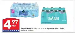 Albertsons Dasani Water 24 Pack, 16.9 oz. or Signature Select Water 40 Pack, 16.9 oz offer