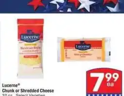 Albertsons Lucerne Chunk or Shredded Cheese - 32 oz., Select Varieties offer