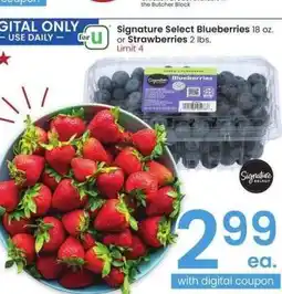Albertsons Signature Select Blueberries 18 oz. or Strawberries 2 lbs offer