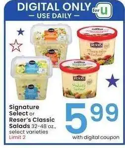 Albertsons Signature Select or Reser's Classic Salads - 32-48 oz., select varieties offer