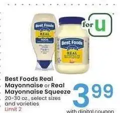 Albertsons Best Foods Real Mayonnaise or Real Mayonnaise Squeeze - 20-30 oz., select sizes and varieties offer