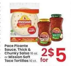 Albertsons Pace Picante Sauce, Thick & Chunky Salsa 16 oz. or Mission Soft Taco Tortillas 10 ct offer