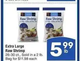 Albertsons Extra Large Raw Shrimp - 26-30 ct., Sold in a 2 lb. Bag for $11.98 each offer