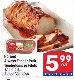 Albertsons Hormel Always Tender Pork Tenderloins or Filets - 1.15-1.5 lb., Select Varieties offer