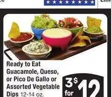 Albertsons Ready to Eat Guacamole, Queso, or Pico De Gallo or Assorted Vegetable Dips - 12-14 oz offer
