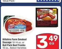 Albertsons Hillshire Farm Smoked Sausage 12-14 oz. or Ball Park Beef Franks 15 oz. - Select Varieties offer
