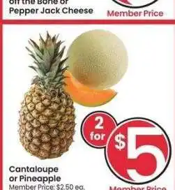 Albertsons Cantaloupe or Pineapple - Member Price: $2.50 ea offer