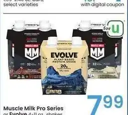 Albertsons Muscle Milk Pro Series or Evolve - 4-11 oz., shakes, select varieties offer