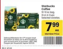 Albertsons Starbucks Coffee - 10-12 oz. bag, 10 ct. K - Cups Selected varieties offer