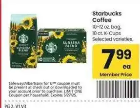 Albertsons Starbucks Coffee - 10-12 oz. bag, 10 ct. K - Cups Selected varieties offer