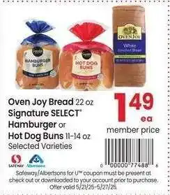 Albertsons Oven Joy Bread 22 oz Signature SELECT Hamburger or Hot Dog Buns 11-14 oz - Selected Varieties offer