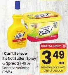 Albertsons I Can't Believe It's Not Butter Spray or Spread - 8-15 oz Selected Varieties offer