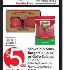 Albertsons Schweid & Sons Burgers 21.20 oz. or Gallo Salame 15.2 oz. - Selected varieties offer