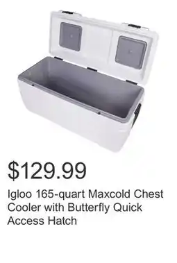Costco Igloo 165-quart Maxcold Chest Cooler with Butterfly Quick Access Hatch offer