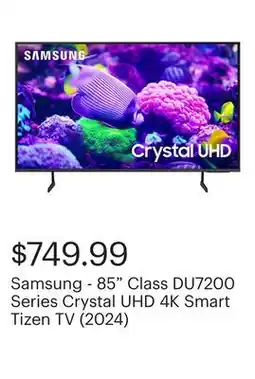 Best Buy Samsung - 85 Class DU7200 Series Crystal UHD 4K Smart Tizen TV (2024) offer