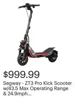 Best Buy Segway - ZT3 Pro Kick Scooter w/43.5 Max Operating Range & 24.9mph Max Speed - Black offer