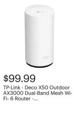 Best Buy TP-Link - Deco X50 Outdoor AX3000 Dual-Band Mesh Wi-Fi- 6 Router - White offer