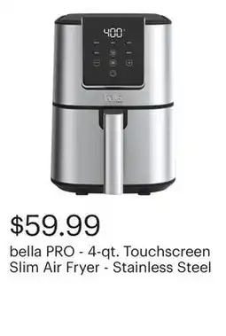 Best Buy bella PRO - 4-qt. Touchscreen Slim Air Fryer - Stainless Steel offer