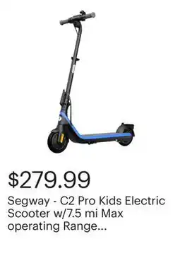 Best Buy Segway - C2 Pro Kids Electric Scooter w/7.5 mi Max operating Range & 12.4mph Max Speed - Black offer