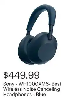 Best Buy Sony - WH1000XM6- Best Wireless Noise Canceling Headphones - Blue offer