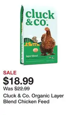 Tractor Supply Company Cluck & Co. Organic Layer Blend Chicken Feed offer