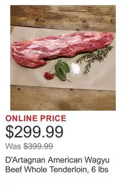 Costco D'Artagnan American Wagyu Beef Whole Tenderloin, 6 lbs offer