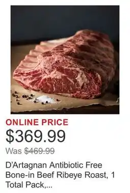 Costco D'Artagnan Antibiotic Free Bone-in Beef Ribeye Roast, 1 Total Pack, 17 lb Minimum offer