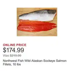 Costco Northwest Fish Wild Alaskan Sockeye Salmon Fillets, 10 lbs offer