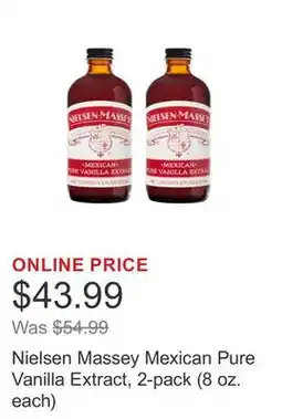 Costco Nielsen Massey Mexican Pure Vanilla Extract, 2-pack (8 oz. each) offer