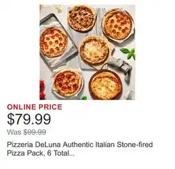 Costco Pizzeria DeLuna Authentic Italian Stone-fired Pizza Pack, 6 Total Pizzas, 5.75 lbs Total offer