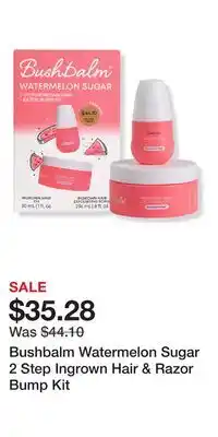 Ulta Beauty Bushbalm Watermelon Sugar 2 Step Ingrown Hair & Razor Bump Kit offer