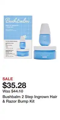 Ulta Beauty Bushbalm 2 Step Ingrown Hair & Razor Bump Kit offer