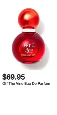 Bath & Body Works Off The Vine Eau De Parfum offer