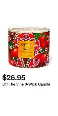 Bath & Body Works Off The Vine 3-Wick Candle offer