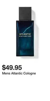 Bath & Body Works Mens Atlantic Cologne offer