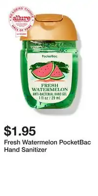 Bath & Body Works Fresh Watermelon PocketBac Hand Sanitizer offer