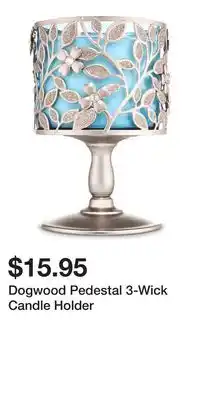 Bath & Body Works Dogwood Pedestal 3-Wick Candle Holder offer