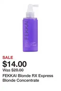 Belk FEKKAI Blonde RX Express Blonde Concentrate offer