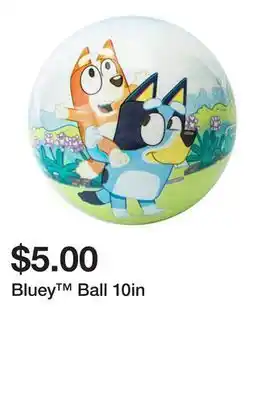 Five Below Bluey Ball 10in offer