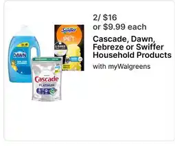 Walgreens Cascade, Dawn, Febreze or Swiffer Household Products offer