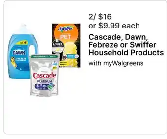Walgreens Cascade, Dawn, Febreze or Swiffer Household Products offer