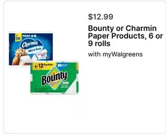 Walgreens Bounty or Charmin Paper Products, 6 or 9 rolls offer
